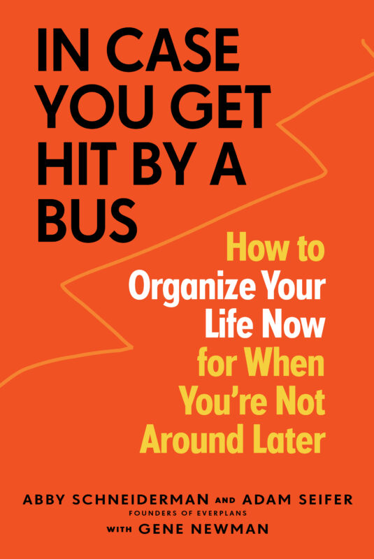 In Case You Get Hit By A Bus